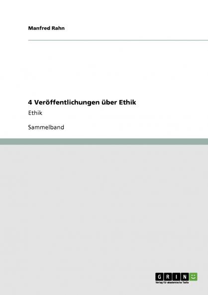 4 Ver��ffentlichungen ��ber Ethik