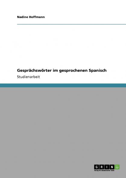 Gesprächswörter im gesprochenen Spanisch