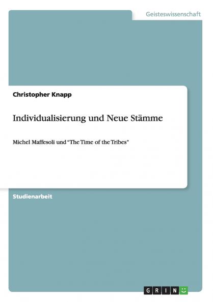 Individualisierung und Neue Stämme