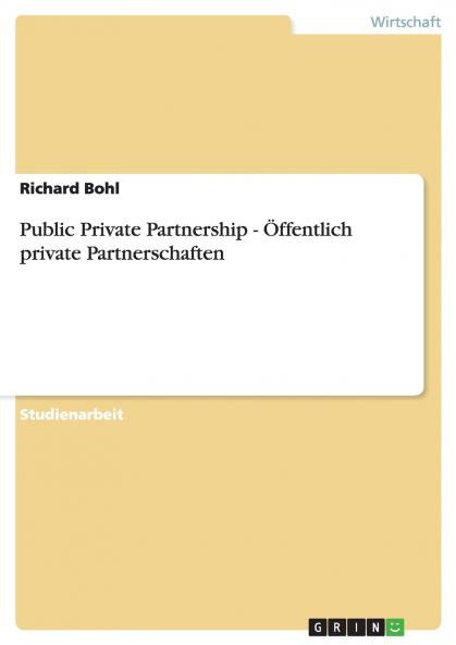 Public Private Partnership - Öffentlich private Partnerschaften