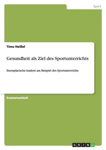Gesundheit als Ziel des Sportunterrichts