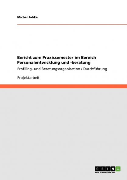 Bericht zum Praxissemester im Bereich Personalentwicklung und -beratung