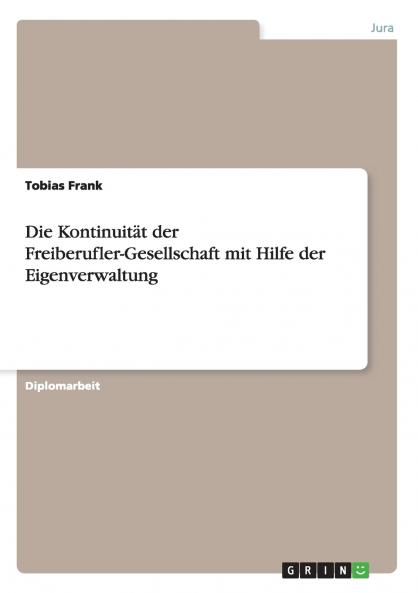Die Kontinuit��t der Freiberufler-Gesellschaft mit Hilfe der Eigenverwaltung