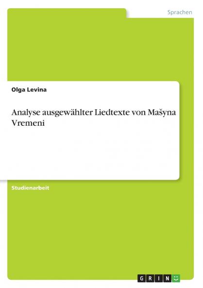 Analyse ausgew��hlter Liedtexte von Ma��yna Vremeni