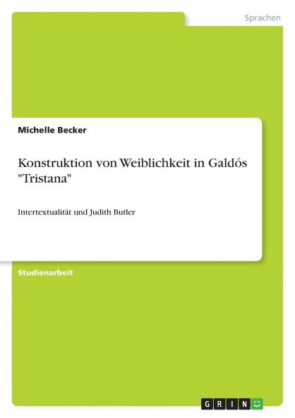 Konstruktion von Weiblichkeit in Galdós Tristana