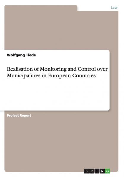 Realisation of Monitoring and Control over Municipalities in European Countries