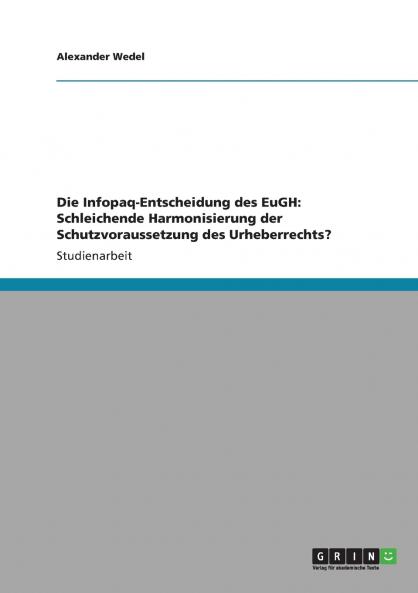 Die Infopaq-Entscheidung des EuGH