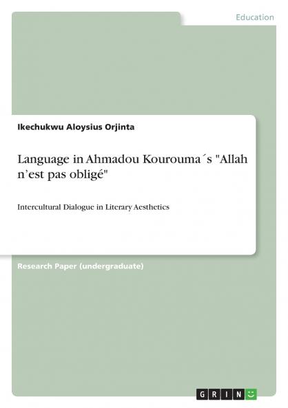 Language in Ahmadou Kourouma��s Allah n'est pas oblig��