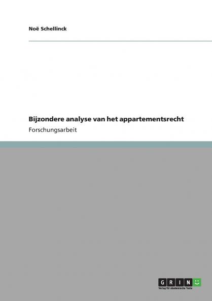 Bijzondere analyse van het appartementsrecht