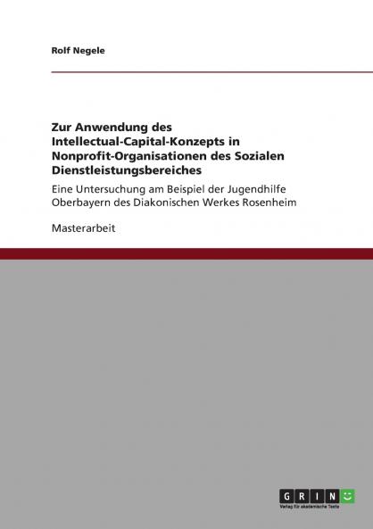 Zur Anwendung des Intellectual-Capital-Konzepts in Nonprofit-Organisationen des Sozialen Dienstleistungsbereiches