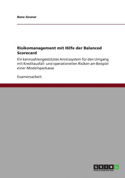 Risikomanagement mit Hilfe der Balanced Scorecard