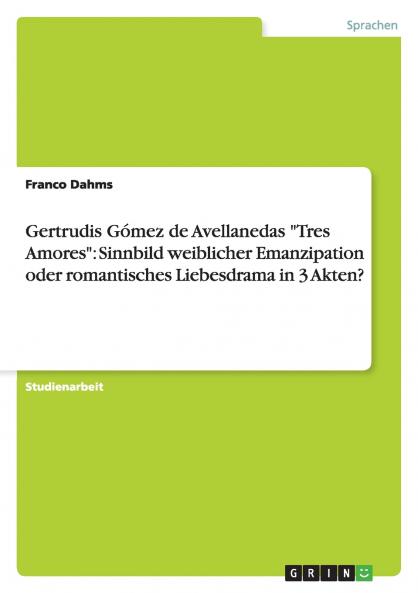 Gertrudis Gómez de Avellanedas Tres Amores