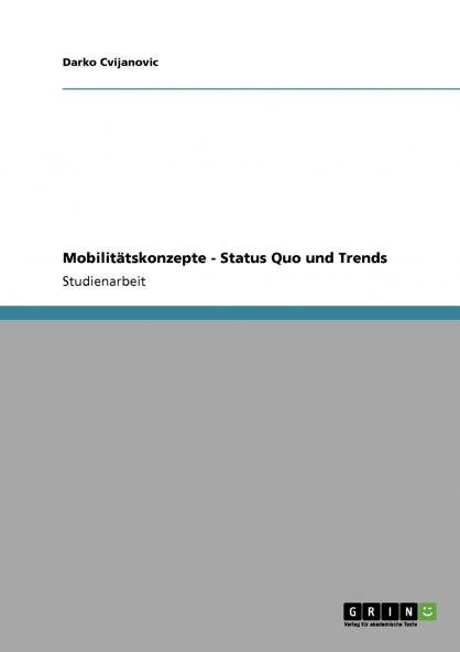 Mobilitätskonzepte - Status Quo und Trends