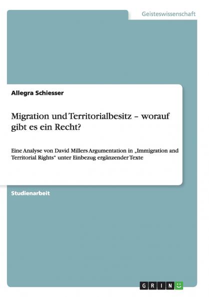 Migration und Territorialbesitz - worauf gibt es ein Recht?