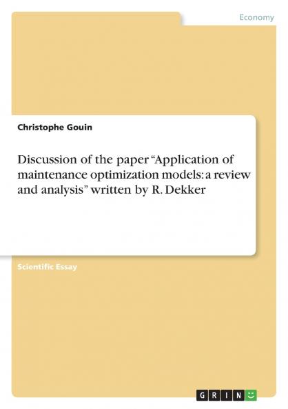 Discussion of the paper Application of maintenance optimization models