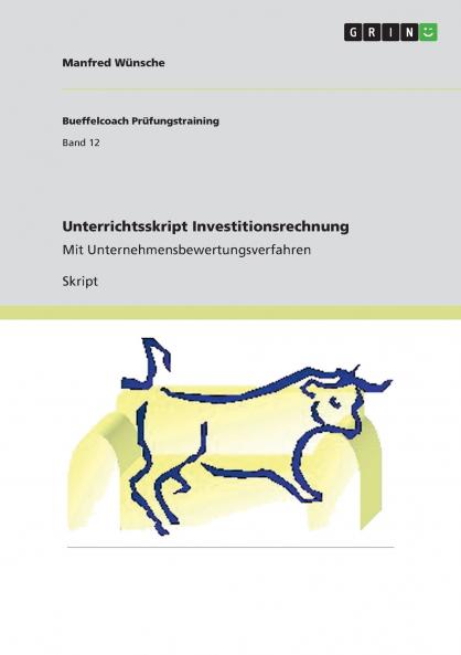 Unterrichtsskript Investitionsrechnung