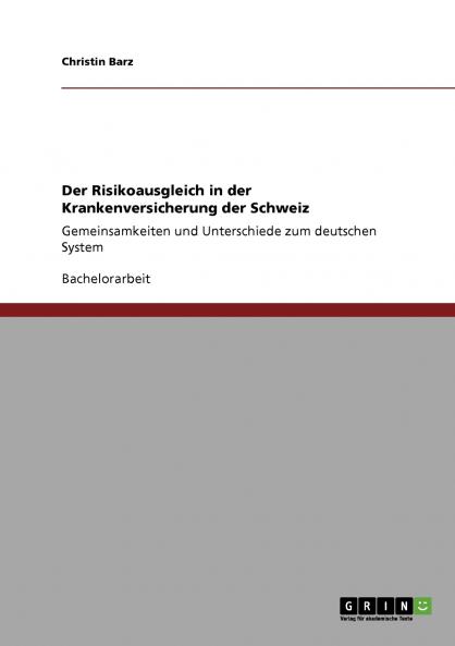 Der Risikoausgleich in der Krankenversicherung der Schweiz
