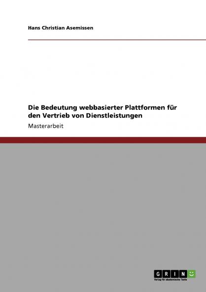 Die Bedeutung webbasierter Plattformen für den Vertrieb von Dienstleistungen