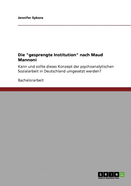 Die gesprengte Institution nach Maud Mannoni