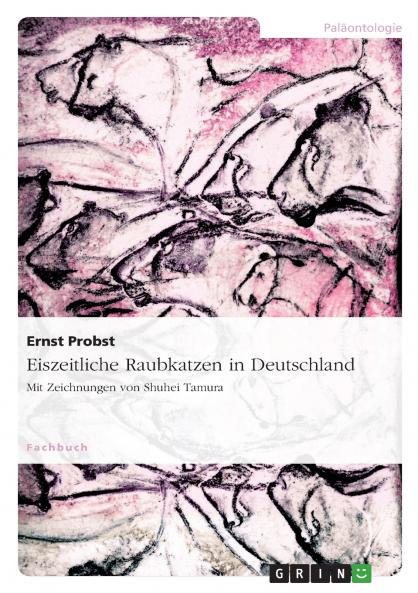 Eiszeitliche Raubkatzen in Deutschland