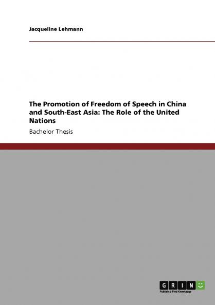The Promotion of Freedom of Speech in China and South-East Asia