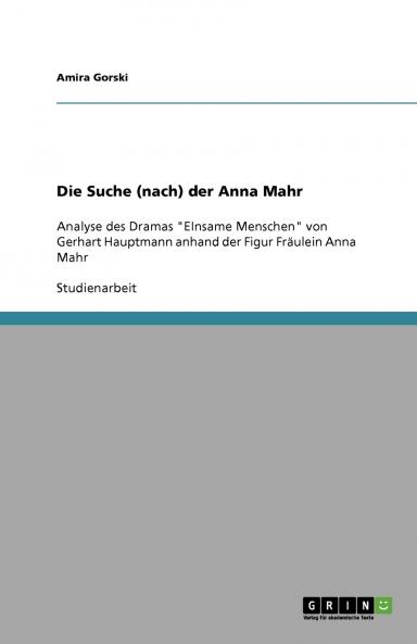 Die Suche (nach) der Anna Mahr