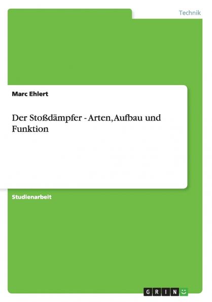 Der Stoßdämpfer - Arten Aufbau und Funktion