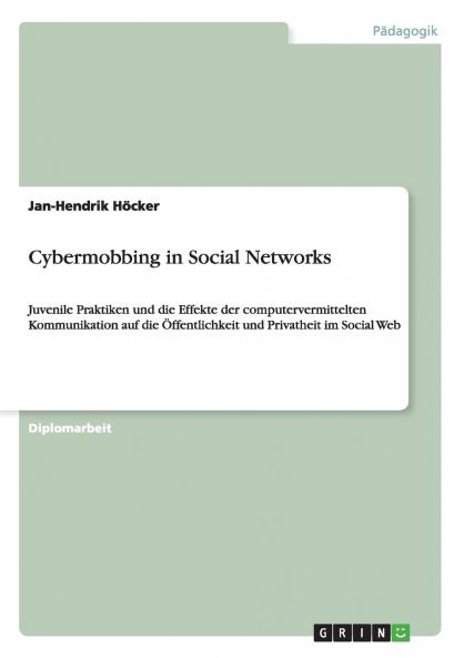 Cybermobbing in Social Networks