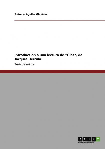 Introducción a una lectura de Glas de Jacques Derrida