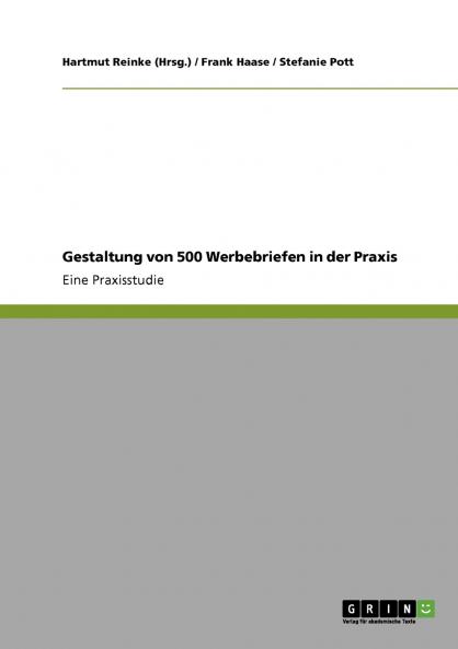 Gestaltung von 500 Werbebriefen in der Praxis