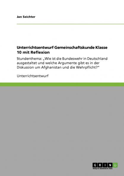 Unterrichtsentwurf Gemeinschaftskunde Klasse 10 mit Reflexion