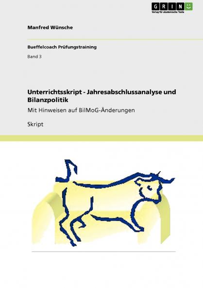 Unterrichtsskript - Jahresabschlussanalyse und Bilanzpolitik
