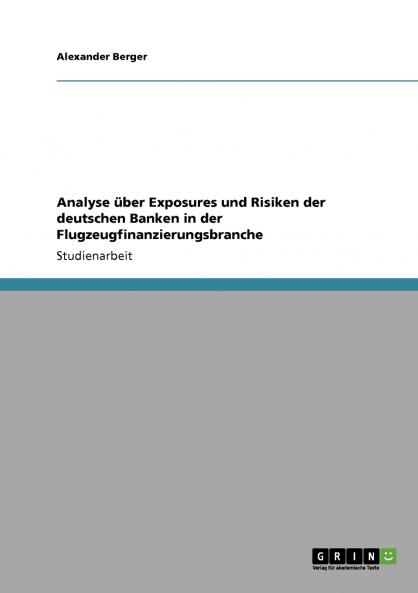 Analyse über Exposures und Risiken der deutschen Banken in der Flugzeugfinanzierungsbranche