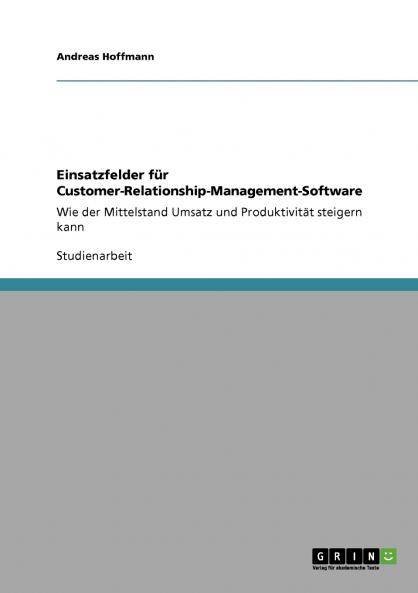 Einsatzfelder f��r Customer-Relationship-Management-Software
