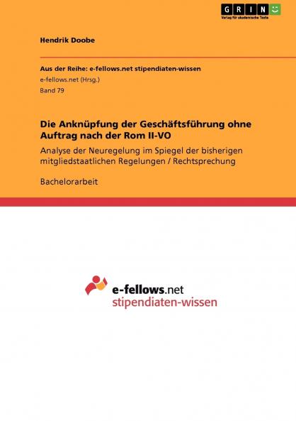 Die Anknüpfung der Geschäftsführung ohne Auftrag nach der Rom II-VO