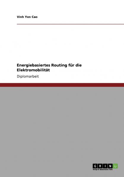 Energiebasiertes Routing f��r die Elektromobilit��t