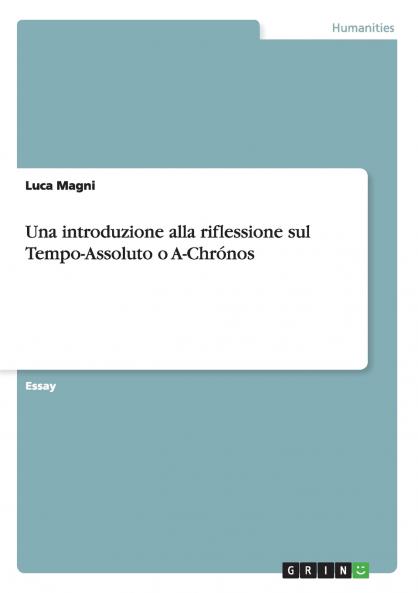 Una introduzione alla riflessione sul Tempo-Assoluto o A-Chrónos