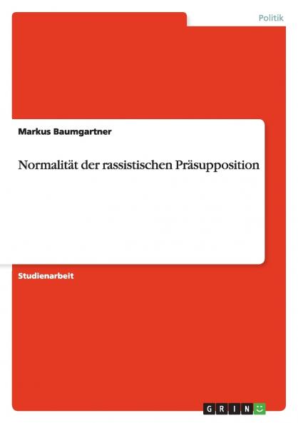 Normalität der rassistischen Präsupposition
