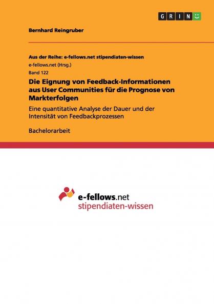 Die Eignung von Feedback-Informationen aus User Communities für die Prognose von Markterfolgen