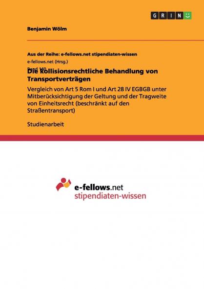 Die kollisionsrechtliche Behandlung von Transportverträgen