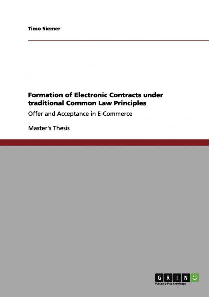 Formation of Electronic Contracts under traditional Common Law Principles