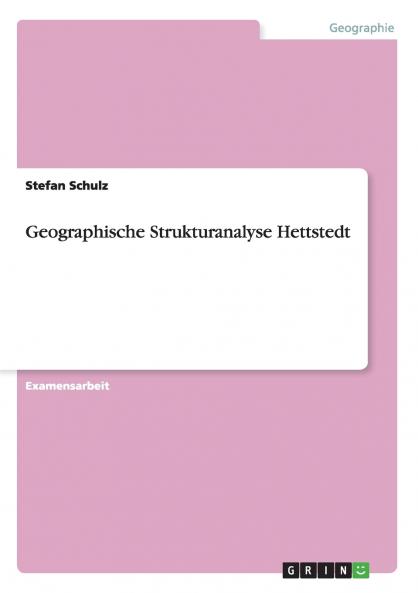 Geographische Strukturanalyse Hettstedt