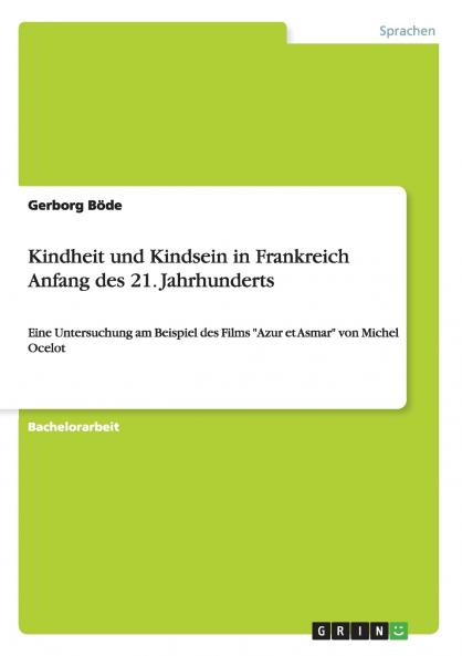 Kindheit und Kindsein in Frankreich Anfang des 21. Jahrhunderts