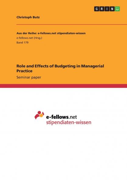 Role and Effects of Budgeting in Managerial Practice