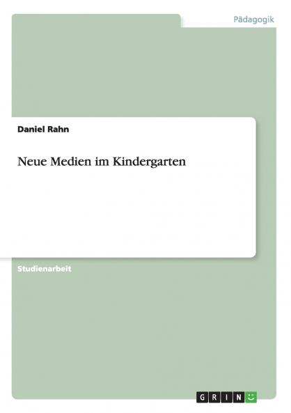 Neue Medien im Kindergarten