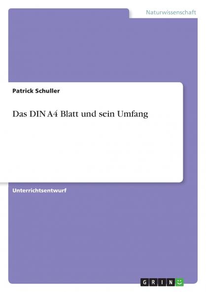 Das DIN A4 Blatt und sein Umfang