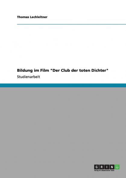 Bildung im Film Der Club der toten Dichter