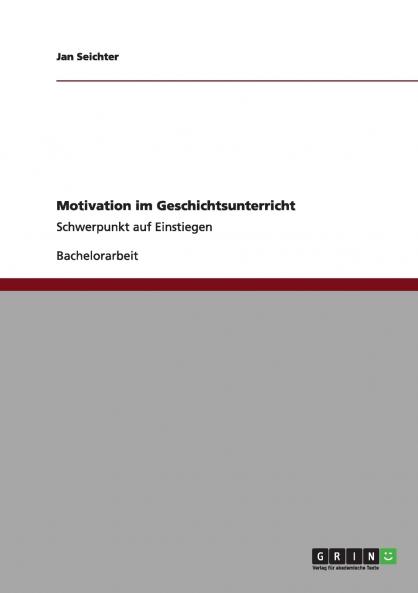 Motivation im Geschichtsunterricht
