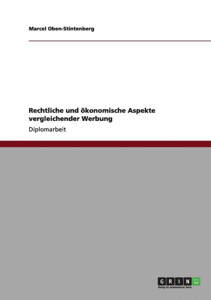 Rechtliche und ökonomische Aspekte vergleichender Werbung