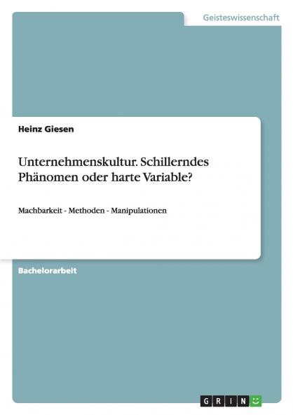 Unternehmenskultur. Schillerndes Phänomen oder harte Variable?